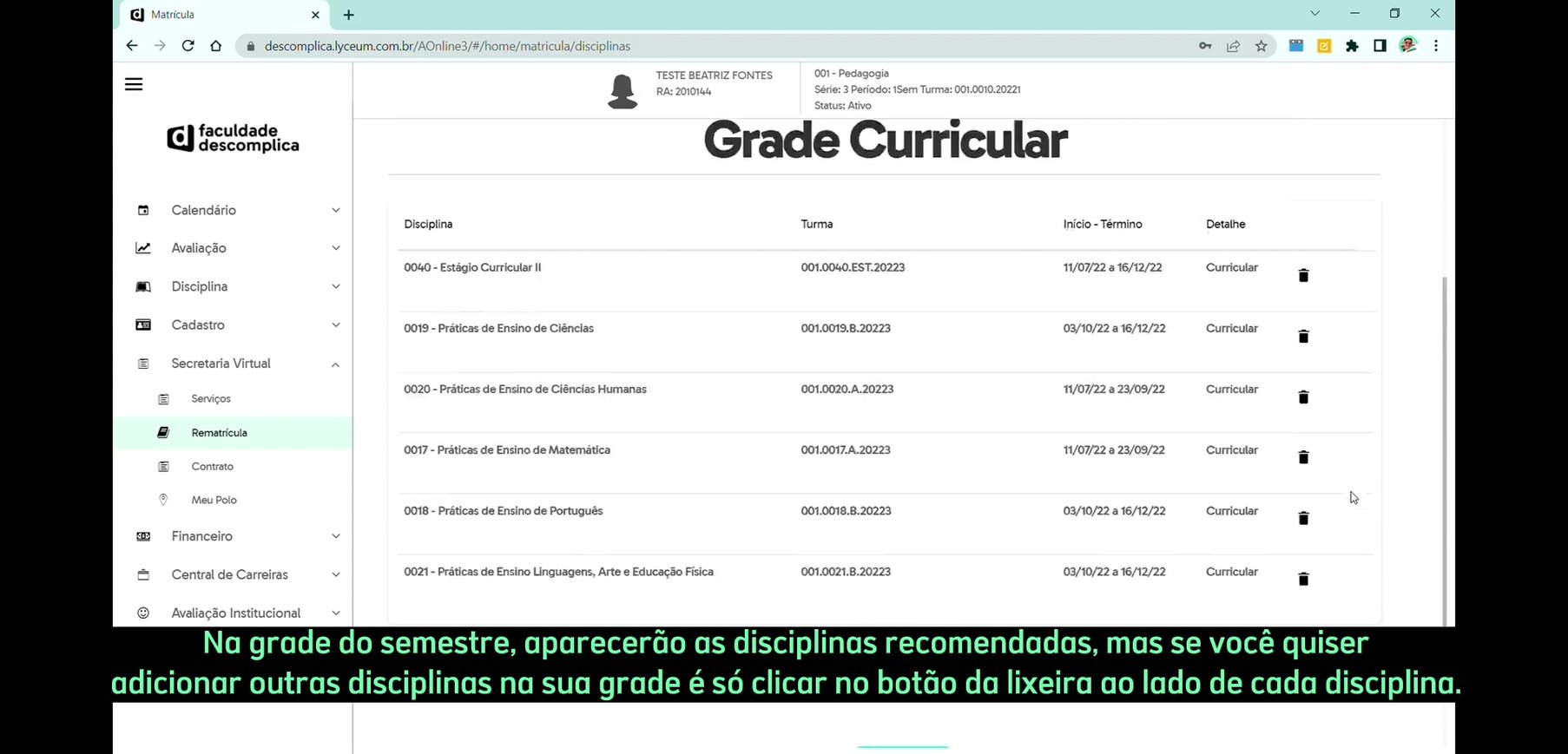 Como funciona a rematrícula?
